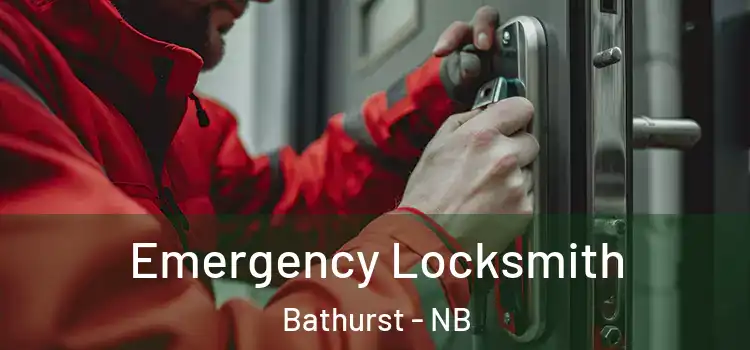  Emergency Locksmith Bathurst - NB