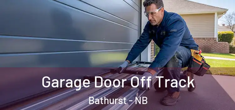  Garage Door Off Track Bathurst - NB