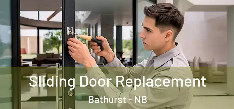Sliding Door Replacement Bathurst - NB